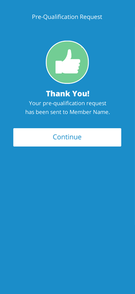 Final visual design of a thank you screen confirming the pre-qualification request was sent to the member